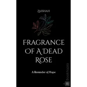 Fragrance Of A Dead Rose by Zaishah