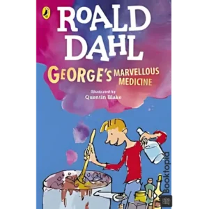 Georges Marvellous Medicine by Roald Dahl