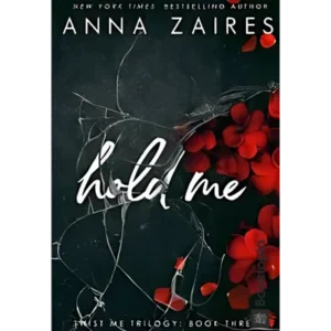 Hold Me by Anna Zaires