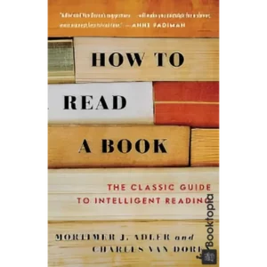 How to Read a Book by Mortimer J. Adler