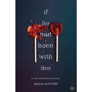 If He Had Been with Me by Laura Nowlin