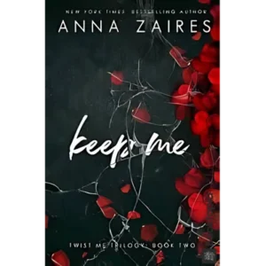 Keep Me by Anna Zaires