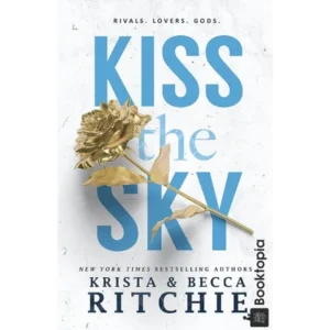 Kiss the Sky by Krista & Becca Ritchie