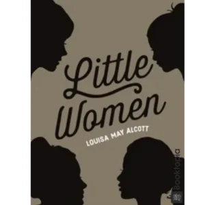 Little Women by Louisa May Alcott