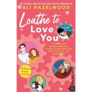 Loathe to Love You by Ali Hazelwood