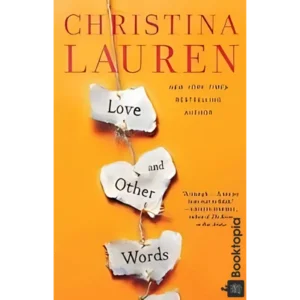 Love and Other Words by Christina Lauren