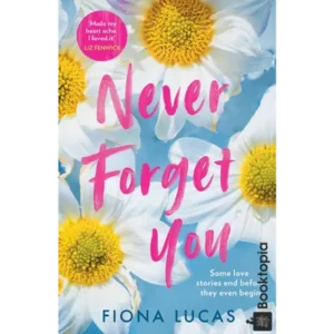 Never Forget You by Fiona Lucas