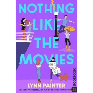 Nothing Like the Movies by Lynn Painter