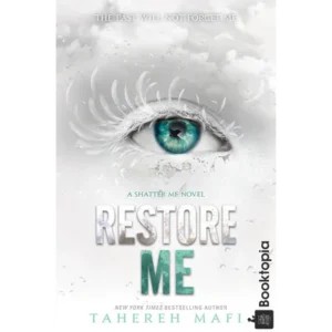Restore Me by Tahereh Mafi