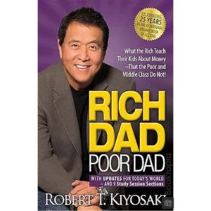 Rich Dad Poor Dad by Robert Kiyosaki