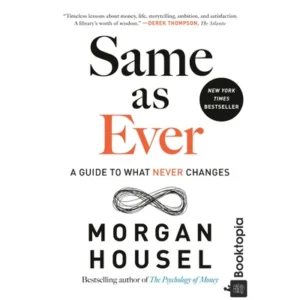 Same as Ever by Morgan Housel