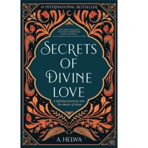 Secrets of Divine Love by A. Helwa