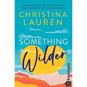 Something Wilder by Christina Lauren