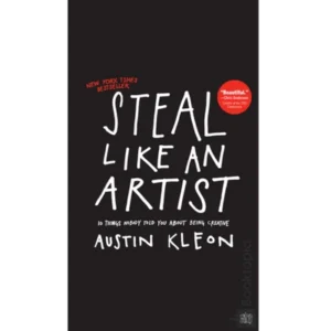 Steal Like an Artist by Austin Kleon