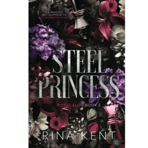Steel Princess by Rina Kent