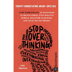 Stop Overthinking by Nick Trenton