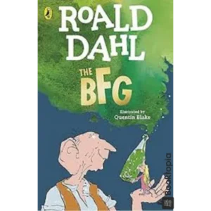 The BFG by Roald Dahl