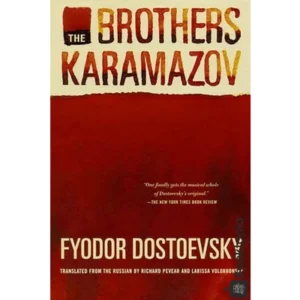 The Brothers Karamazov by Fyodor Dostoevsky