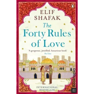 The Forty Rules Of Love by Elif Shafak