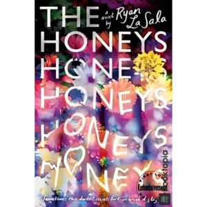 The Honeys by Ryan La Sala