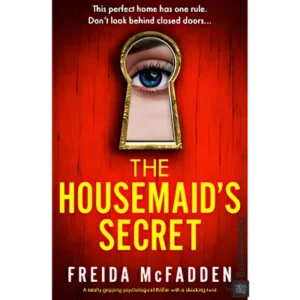 The Housemaids Secret by Freida McFadden