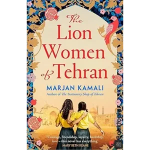 The Lion Women of Tehran by Marjan Kamali