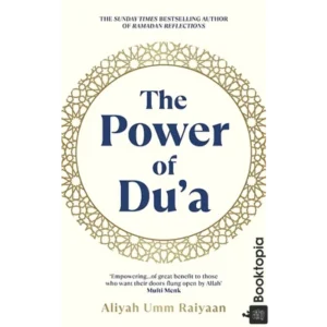 The Power of Dua by Aliyah Umm Raiyaan