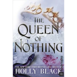 The Queen of Nothing by Holly Black