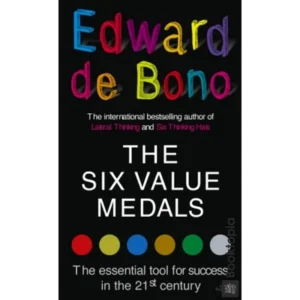The Six Value Medals by Edward de Bono