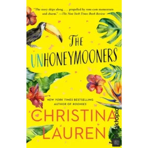 The Unhoneymooners by Christina Lauren