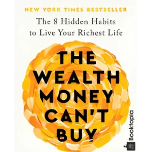 The Wealth Money Cant Buy by Robin S. Sharma