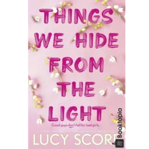 Things We Hide from the Light by Lucy Score
