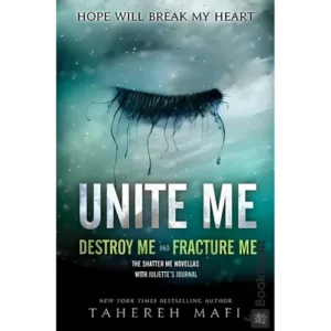 Unite Me by Tahereh Mafi