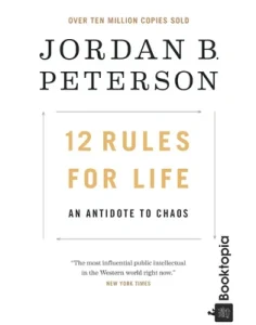 12 Rules For Life by Jordan Peterson