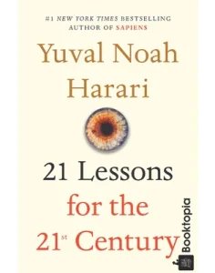 21 Lessons For The 21st Century by Yuval Noah Harari