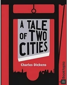 A Tale of Two Cities by Charles Dickens