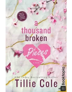 A Thousand Broken Pieces by Tillie Cole