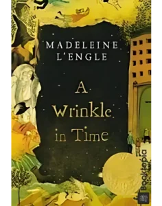 A Wrinkle In Time by Madeleine L'Engle