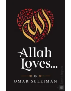 Allah Loves by Omar Suleiman