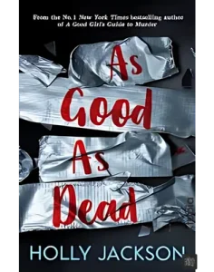 As Good as Dead by Holly Jackson