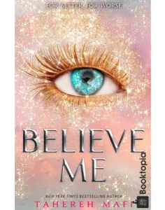 Believe Me by Tahereh Mafi