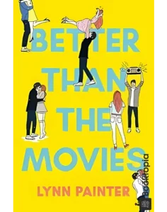Better Than The Movies by Lynn Painter