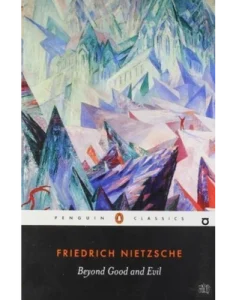 Beyond Good and Evil by Friedrich Nietzsche