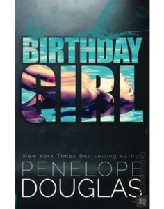 Birthday Girl by Penelope Douglas