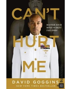 Can't Hurt Me by David Goggins