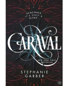 Caraval by Stephanie Garber