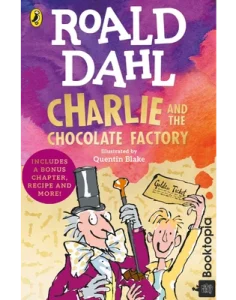 Charlie And The Chocolate Factory by Roald Dahl
