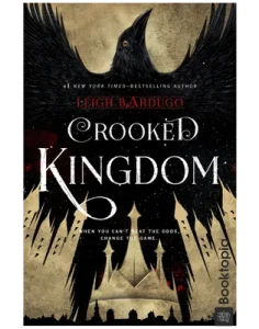 Crooked Kingdom by Leigh Bardugo