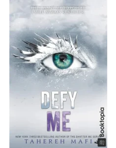 Defy Me by Tahereh Mafi