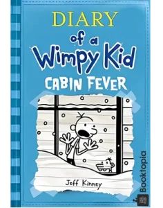 Diary Of A Wimpy Kid - Cabin Fever by Jeff Kinney